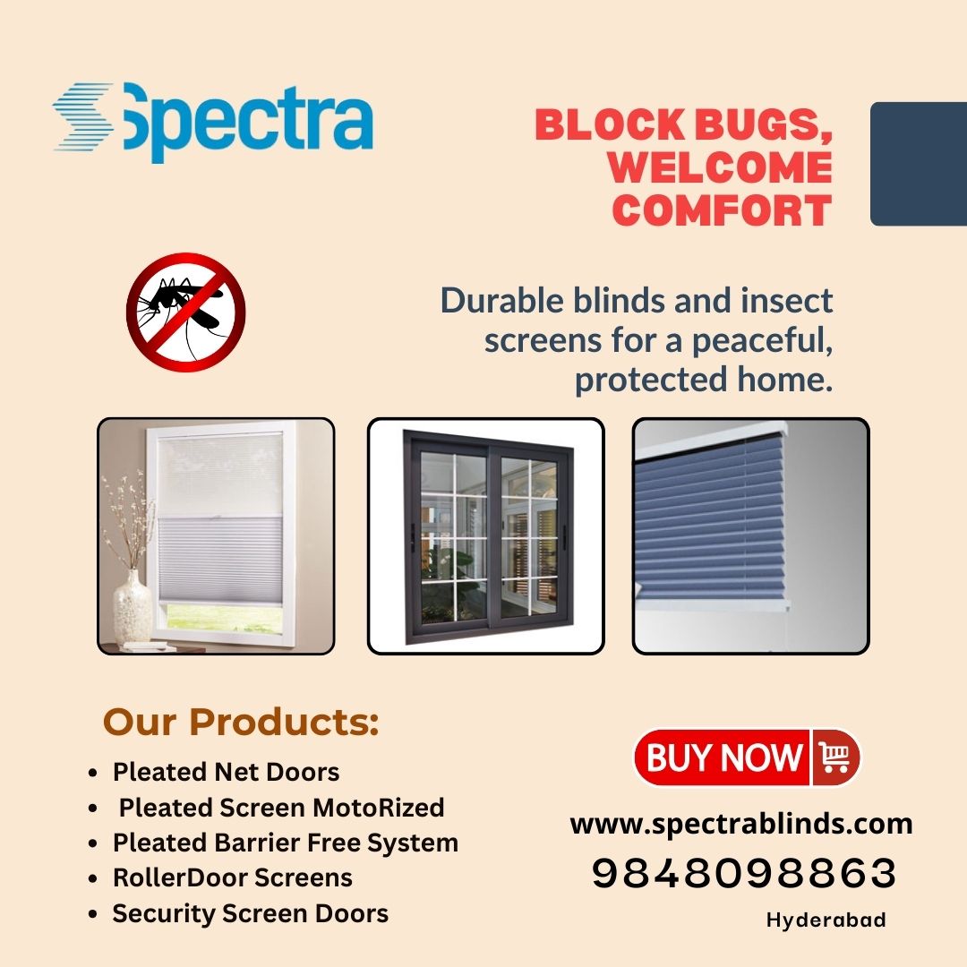 Spectra Blinds promotional graphic displaying pleated net doors, security screen doors, and roller door screens, highlighting durable insect protection solutions for homes in Hyderabad, with product images, a call-to-action, and contact information.