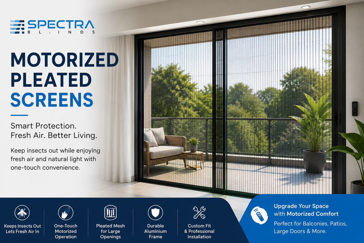 Spectra motorized pleated insect screen installed on large sliding balcony doors leading to an outdoor patio with armchair seating and garden views.
