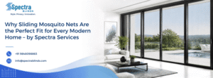 Spectra Blinds promotional digital banner explaining why sliding mosquito nets are the perfect fit for modern homes, displaying a luxury living room with wide sliding glass doors opening onto an outdoor patio pool deck.